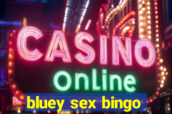 bluey sex bingo